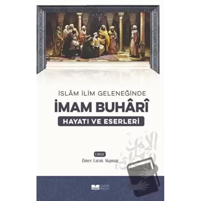 İslam İlim Geleneğinde İmam Buhari