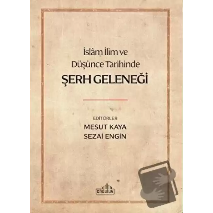 İslam İlim ve Düşünce Tarihinde Şerh Geleneği