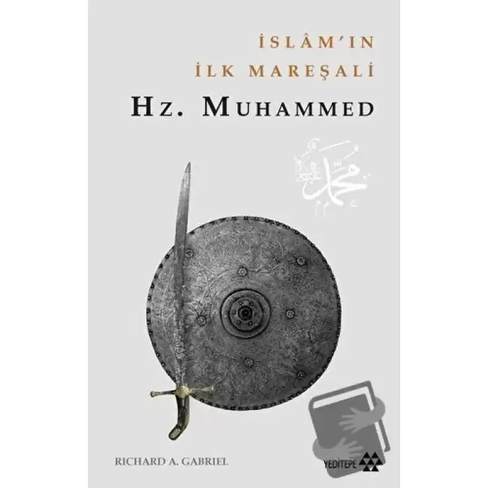 İslamın İlk Mareşali: Hz.Muhammed