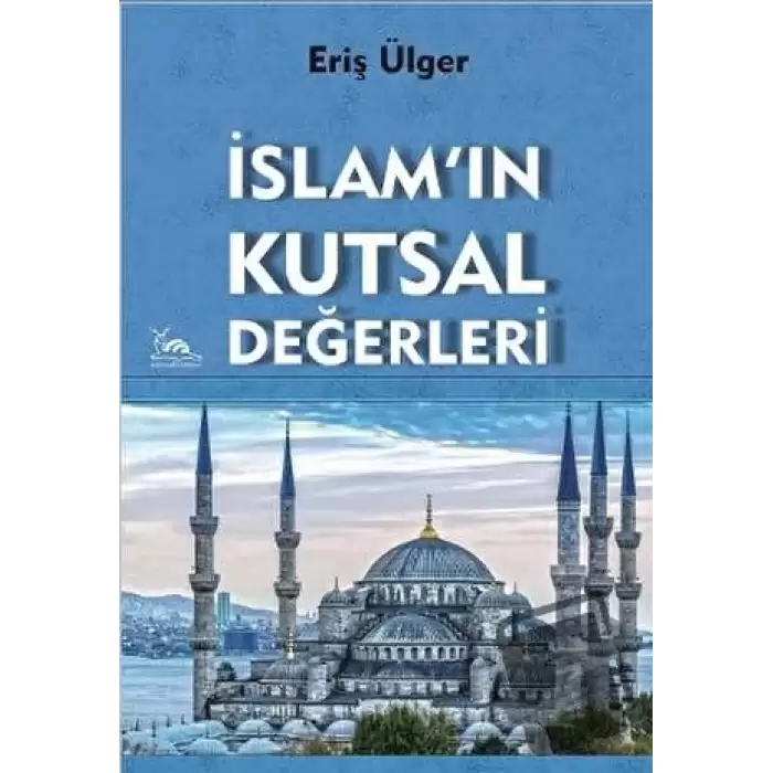 İslamın Kutsal Değerleri