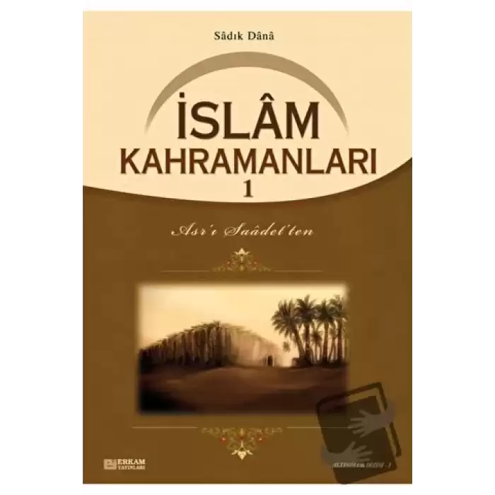 İslam Kahramanları - 1