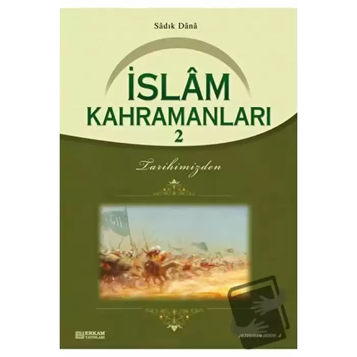 İslam Kahramanları - 2