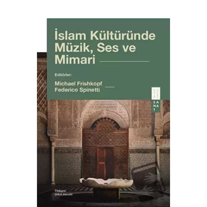 İslam Kültüründe Müzik, Ses ve Mimari