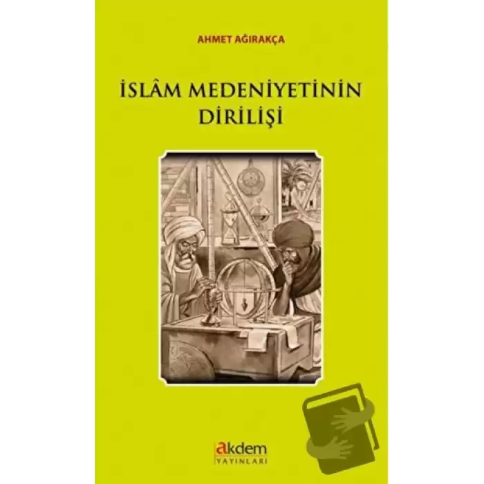 İslam Medeniyetinin Dirilişi