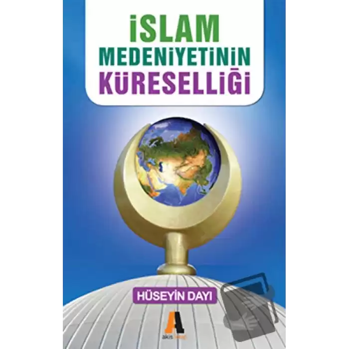 İslam Medeniyetinin Küreselliği