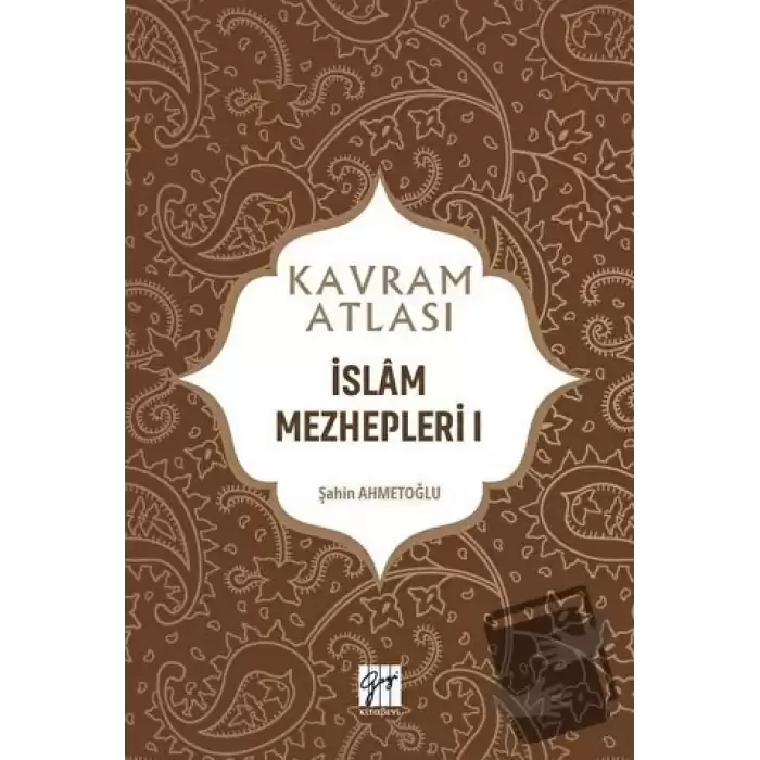 İslam Mezhepleri 1 - Kavram Atlası