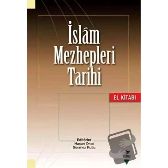 İslam Mezhepleri Tarihi (El Kitabı)