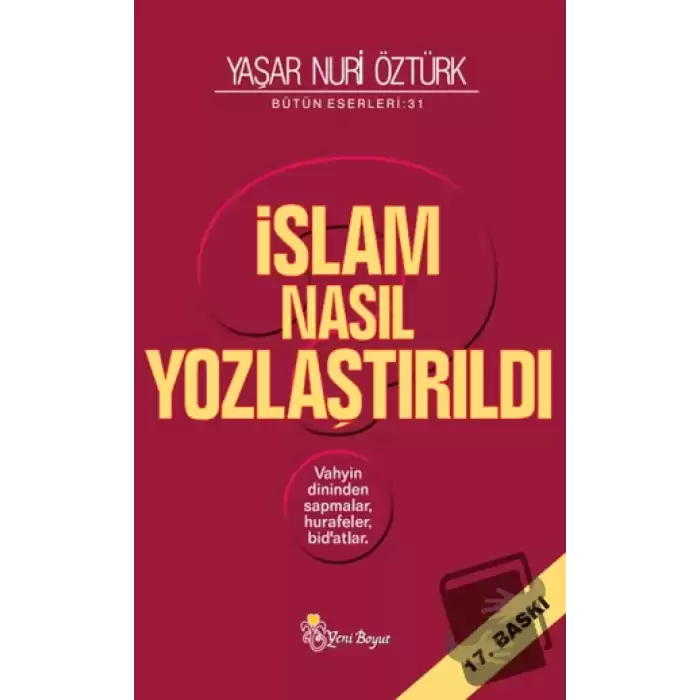 İslam Nasıl Yozlaştırıldı - Bütün Eserleri 31