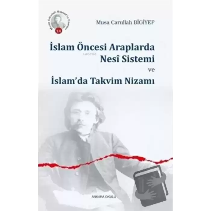 İslam Öncesi Araplarda Nesi Sistemi ve İslam’da Takvim Nizamı