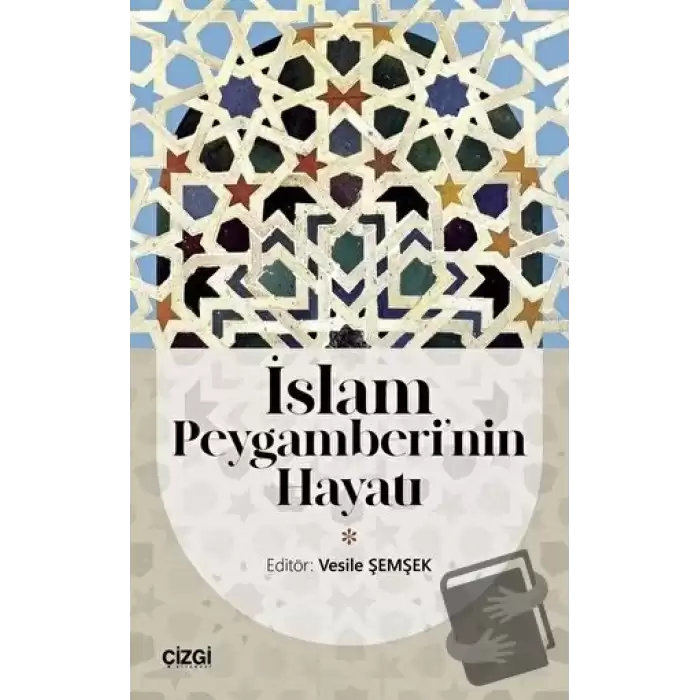 İslam Peygamberinin Hayatı