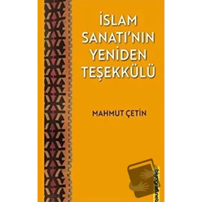 İslam Sanatının Yeniden Teşekkülü