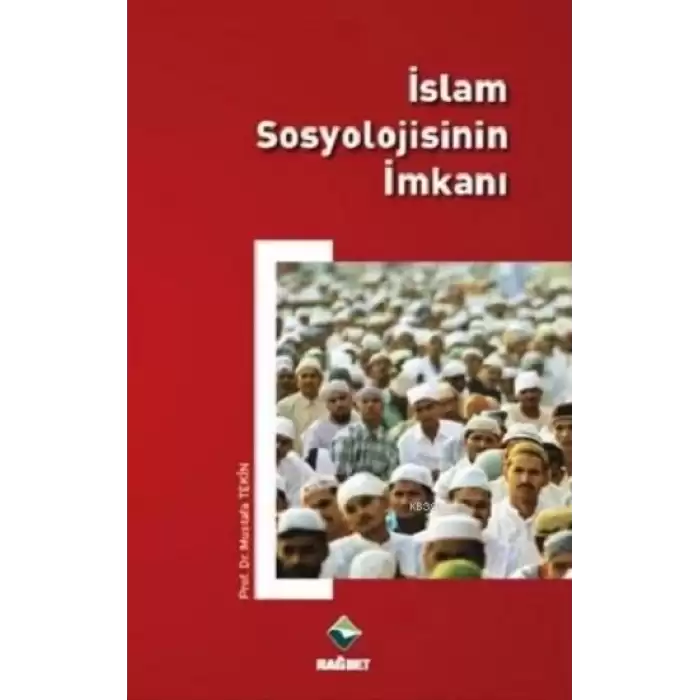 İslam Sosyolojisinin İmkanı