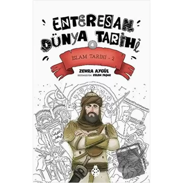 İslam Tarihi-2 - Enteresan Dünya Tarihi 4