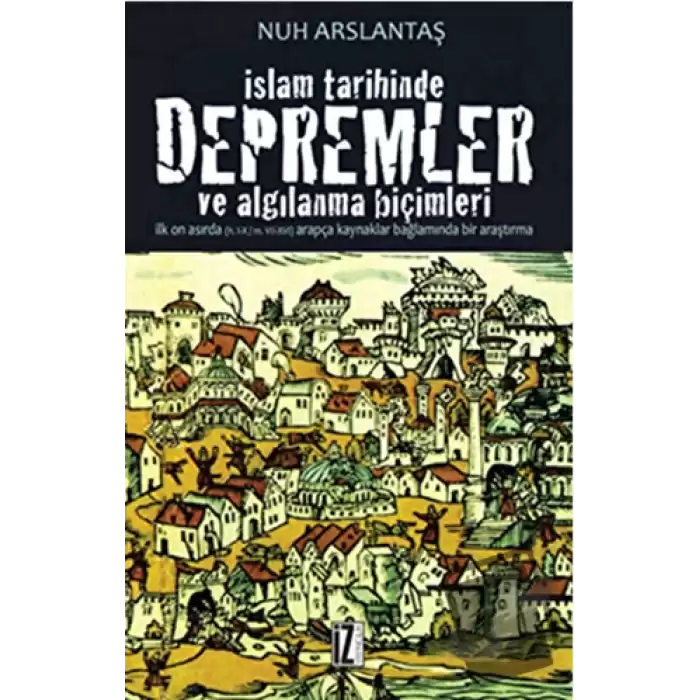 İslam Tarihinde Depremler ve Algılanma Biçimleri