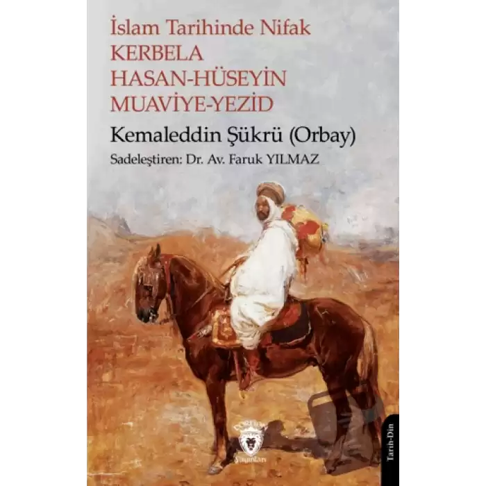 İslam Tarihinde Nifak Kerbela Hasan-Hüseyin Muaviye-Yezid