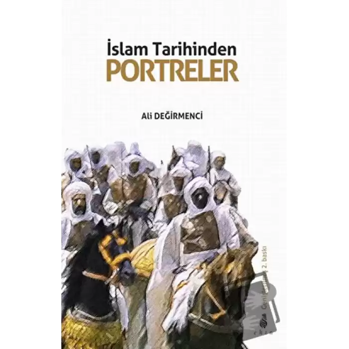 İslam Tarihinden Portreler