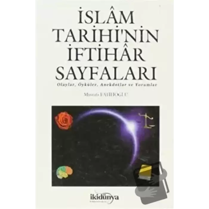 İslam Tarihi’nin İftihar Sayfaları