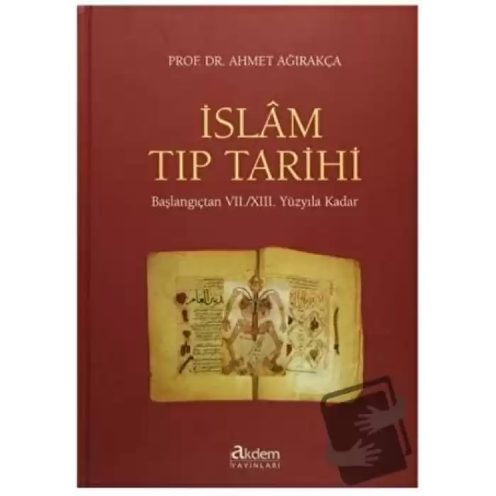 İslam Tıp Tarihi (Ciltli)