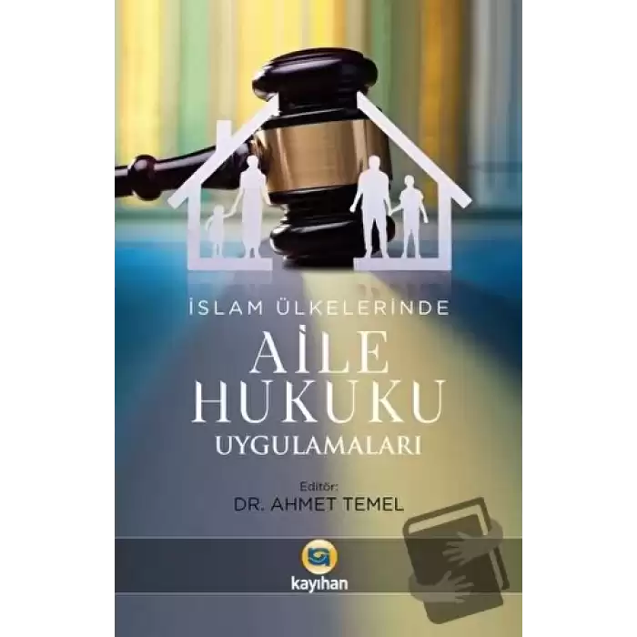 İslam Ülkelerinde Aile Hukuku Uygulamaları