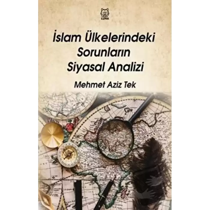 İslam Ülkelerindeki Sorunların Siyasal Analizi