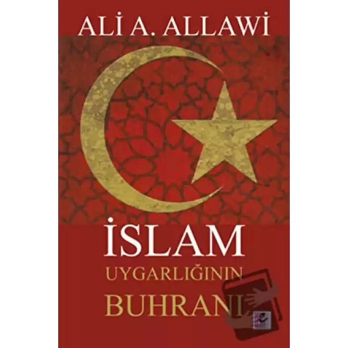 İslam Uygarlığının Buhranı