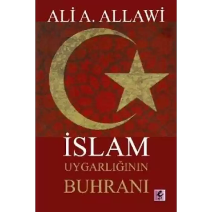 İslam Uygarlığının Buhranı