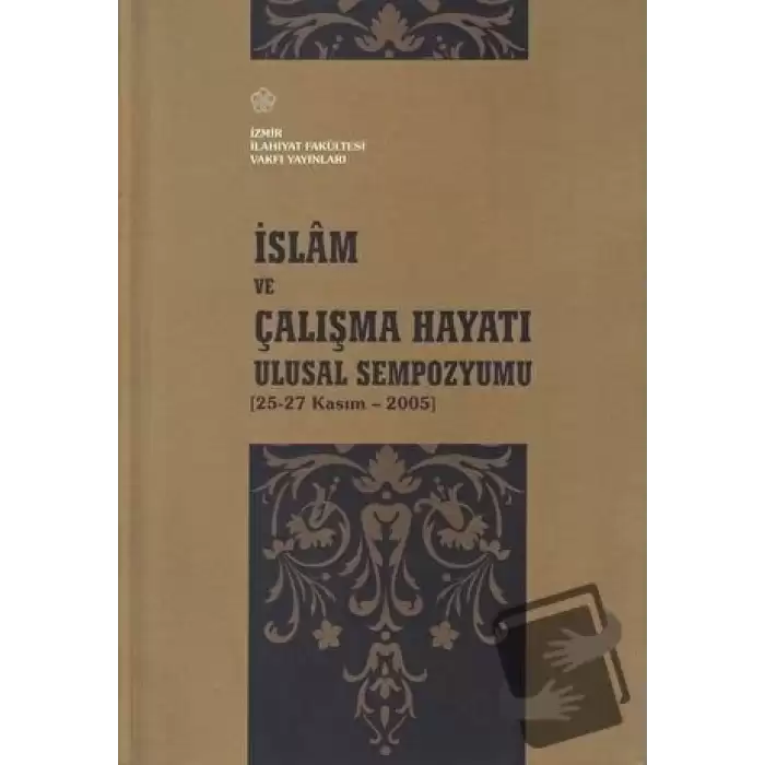 İslam ve Çalışma Hayatı Ulusal Sempozyumu