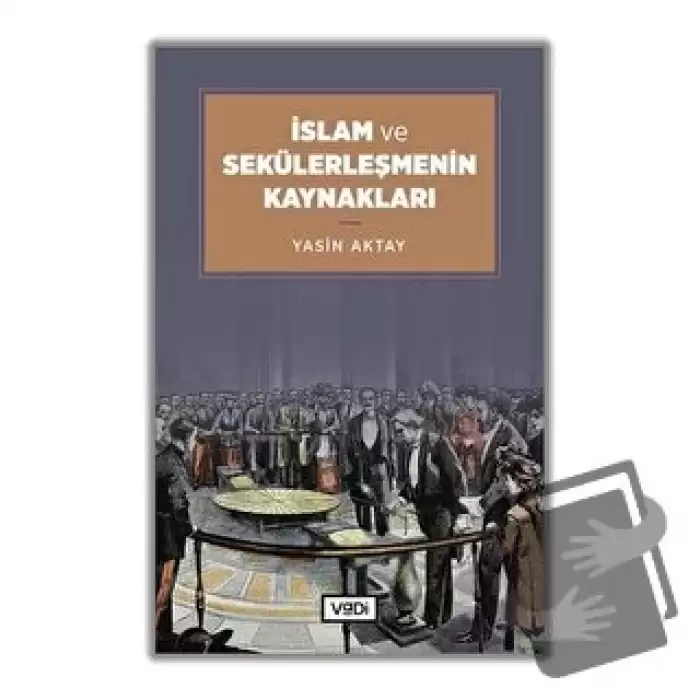 İslam ve Sekülerleşmenin Kaynakları