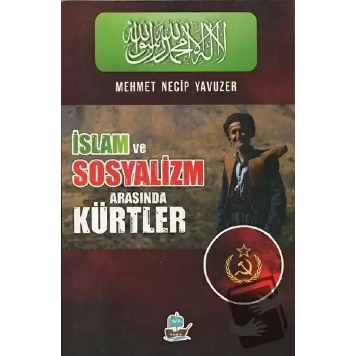 İslam ve Sosyalizm Arasında Kürtler