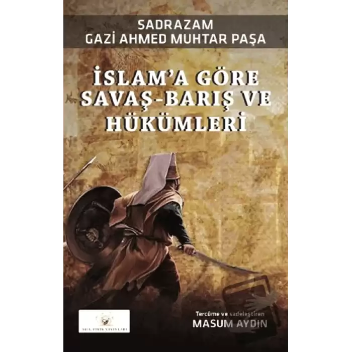 İslam’a Göre Savaş-Barış ve Hükümleri