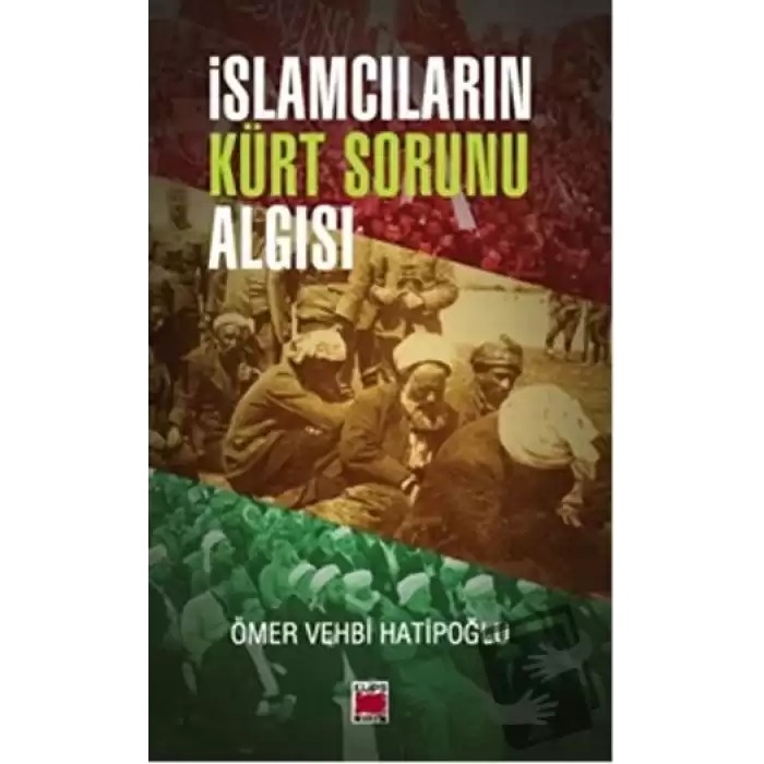 İslamcıların Kürt Sorunu Algısı