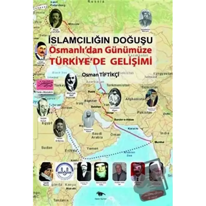 İslamcılığın Doğuşu : Osmanlı’dan Günümüze Türkiye’de Gelişimi