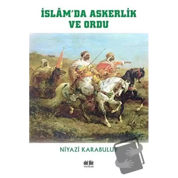 İslam’da Askerlik ve Ordu