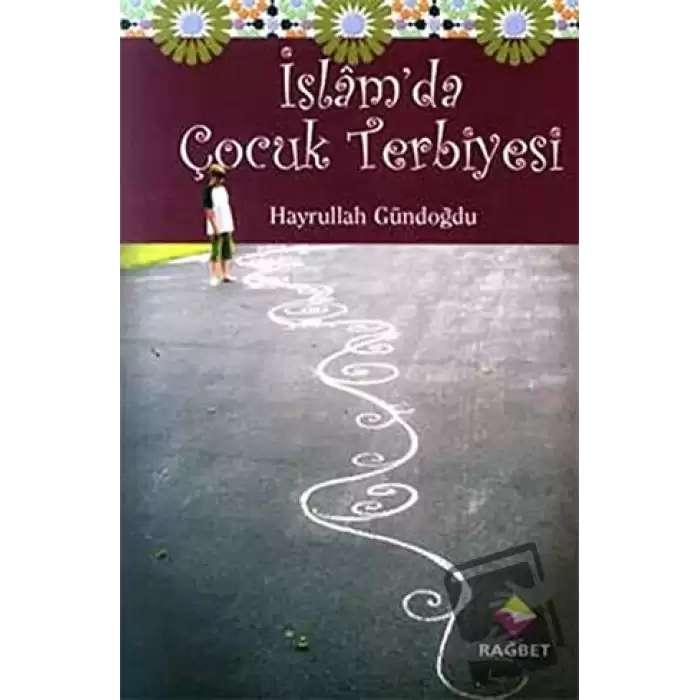 İslam’da Çocuk Terbiyesi