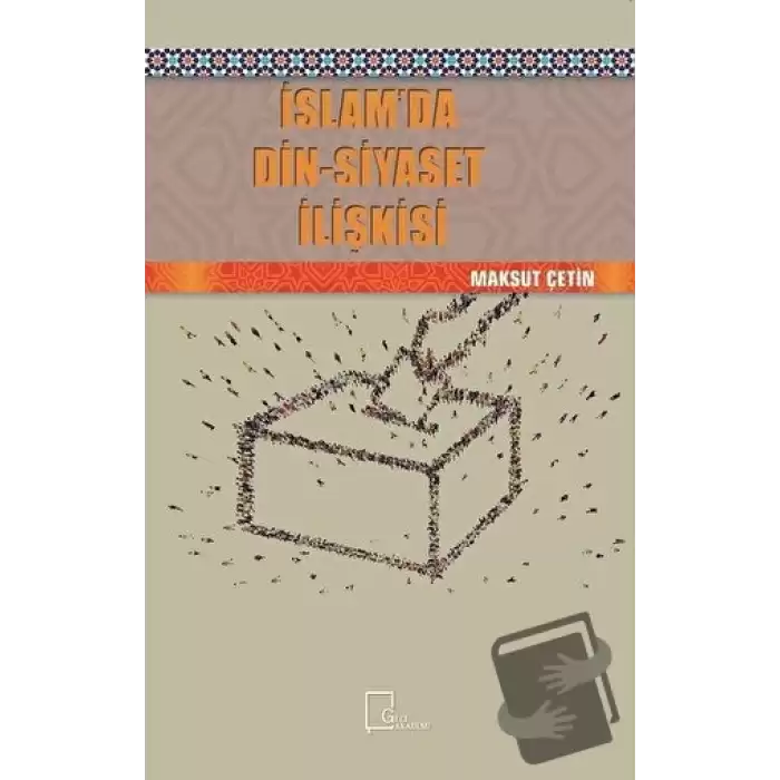 İslam’da Din-Siyaset İlişkisi