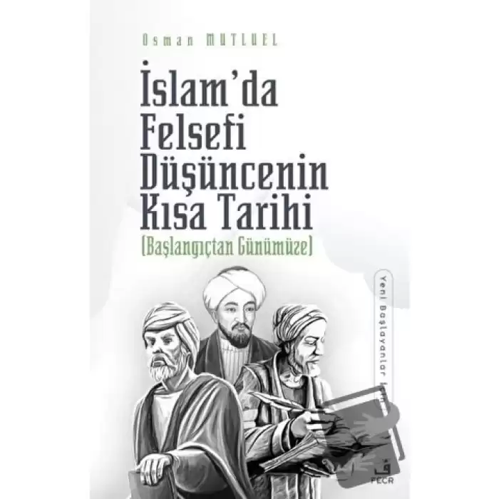 İslam’da Felsefi Düşüncenin Kısa Tarihi