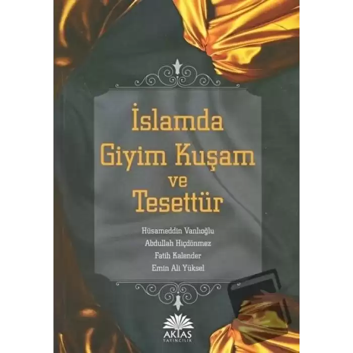 İslamda Giyim Kuşam ve Tesettür