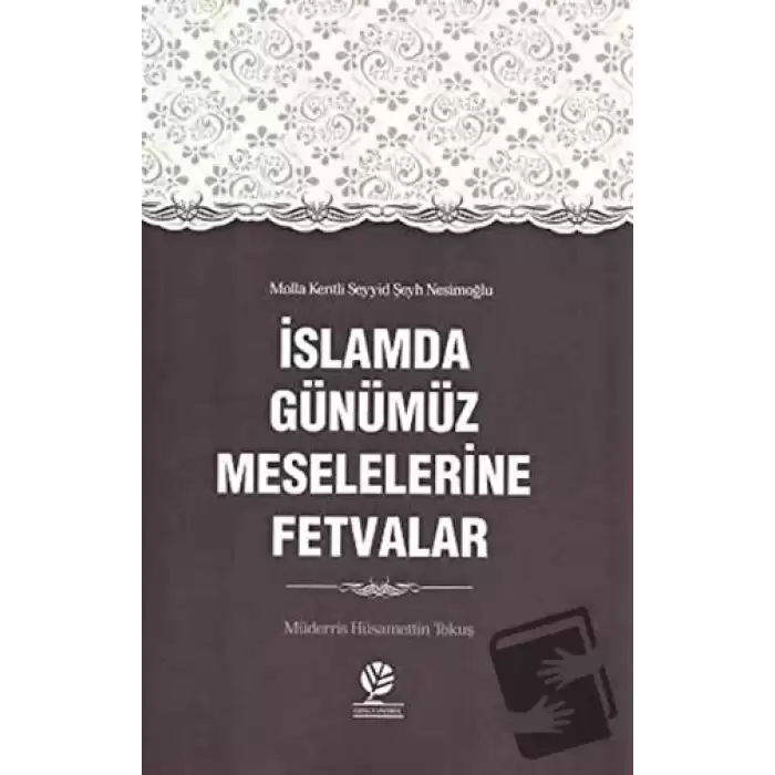 İslamda Günümüz Meselelerine Fetvalar