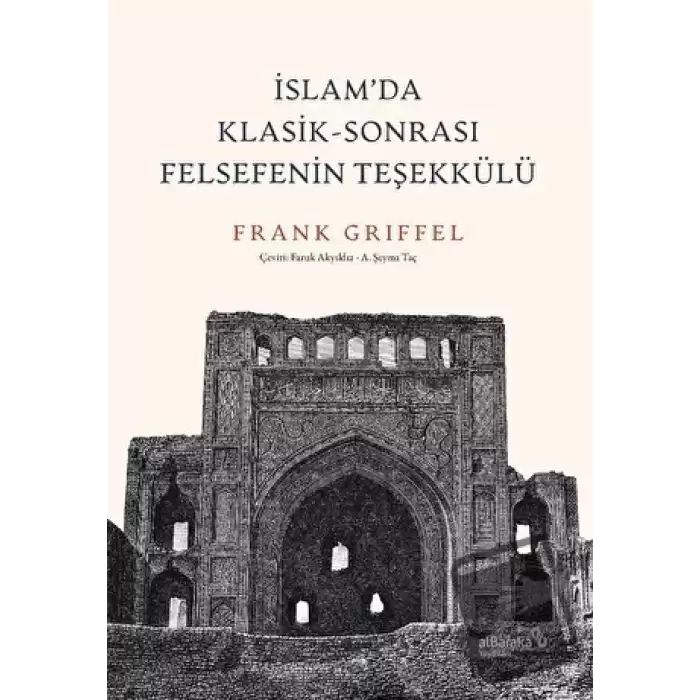 İslam’da Klasik - Sonrası Felsefenin Teşekkülü