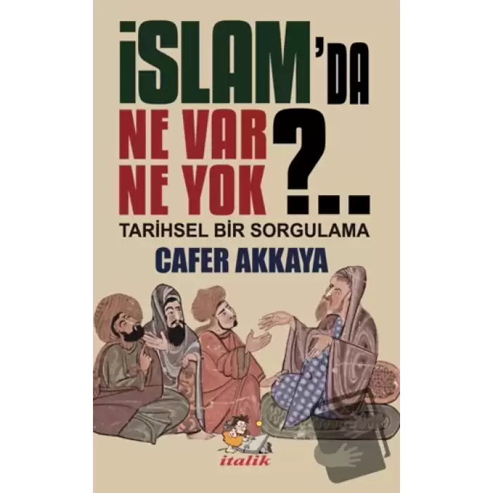 İslam’da Ne Var Ne Yok?