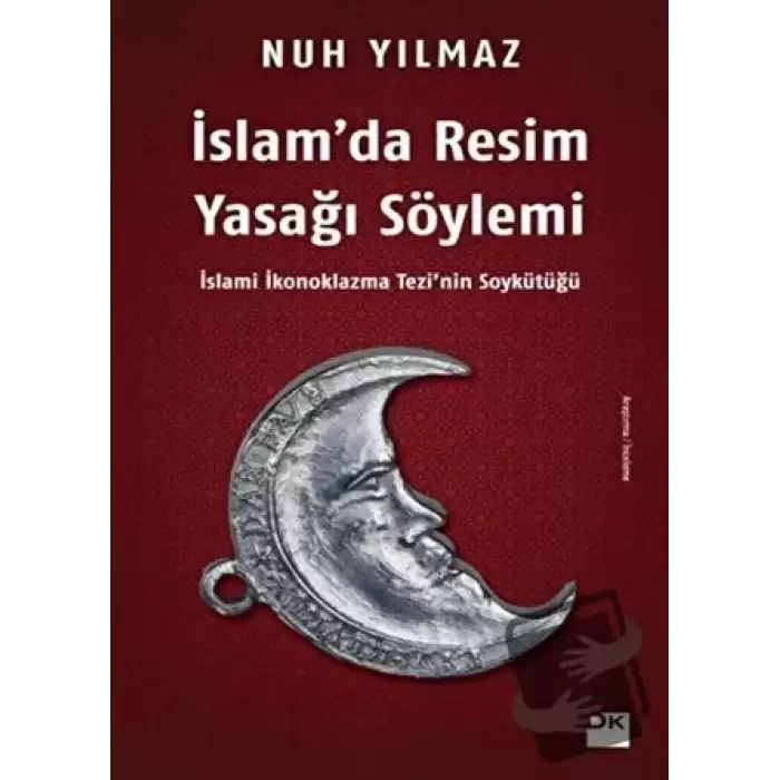 İslam’da Resim Yasağı Söylemi