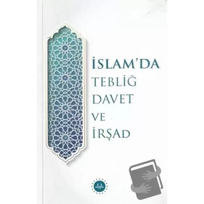 İslam’da Tebliğ Davet ve İrşad