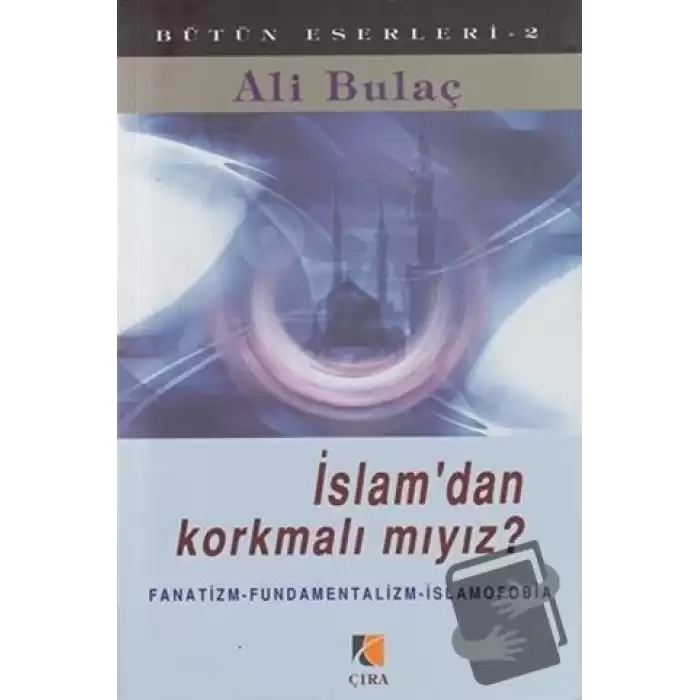 İslam’dan Korkmalı mıyız?