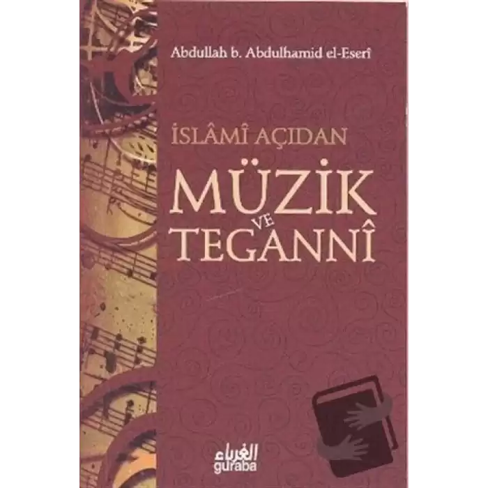 İslami Açıdan Müzik ve Teganni