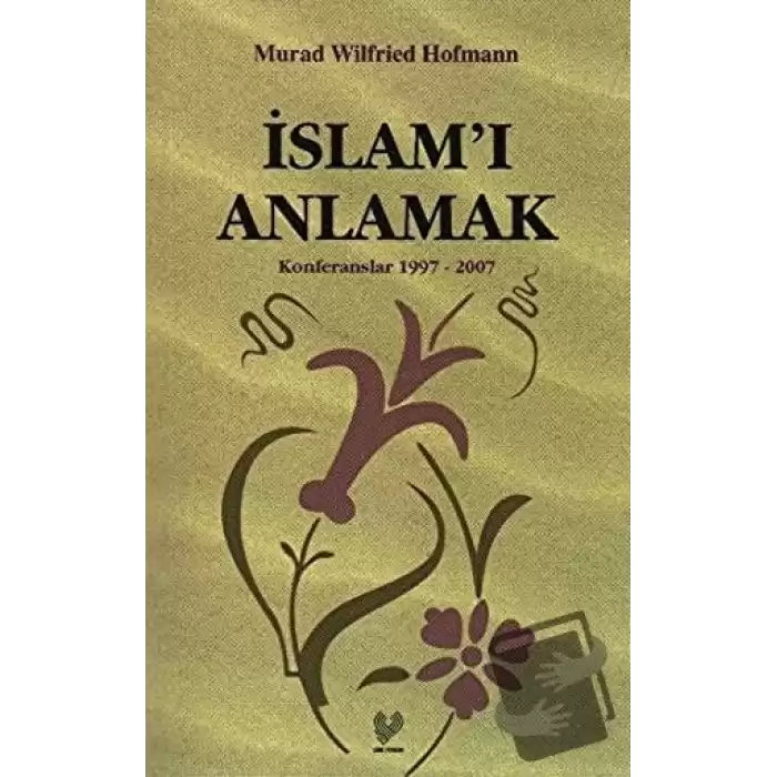 İslam’ı Anlamak