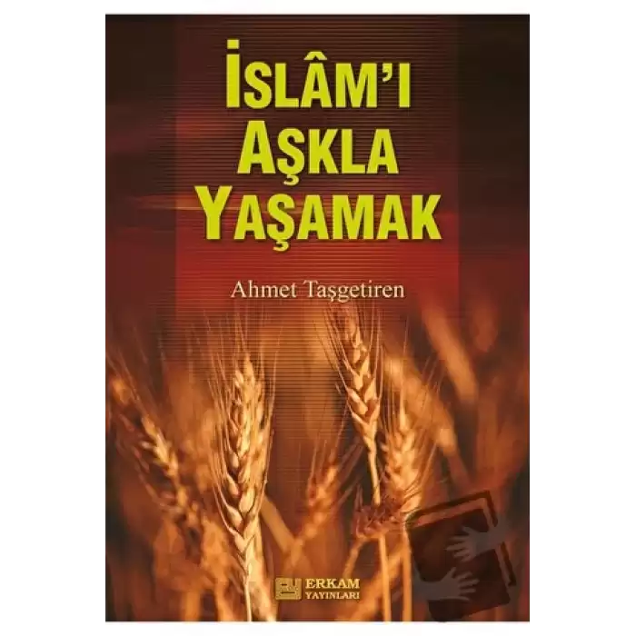 İslamı Aşkla Yaşamak