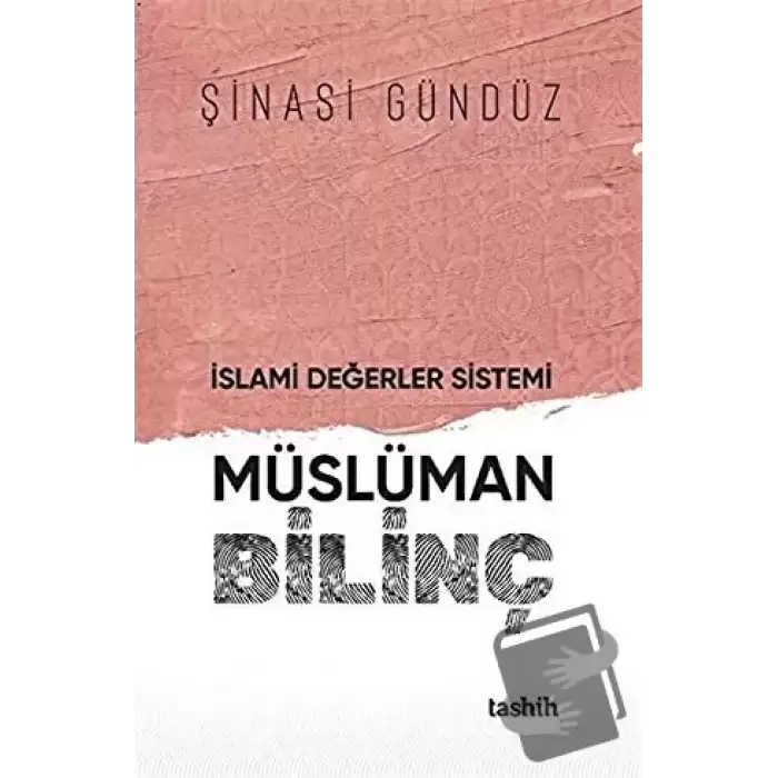 İslami Değerler Sistemi Müslüman Bilinç