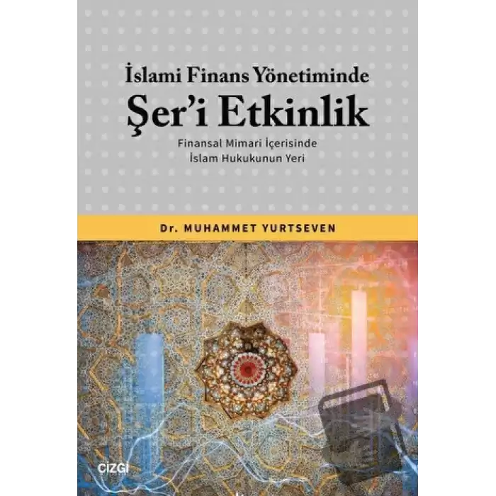 İslami Finans Yönetiminde Şer’i Etkinlik