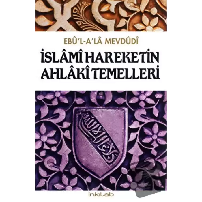 İslami Hareketin Ahlaki Temelleri