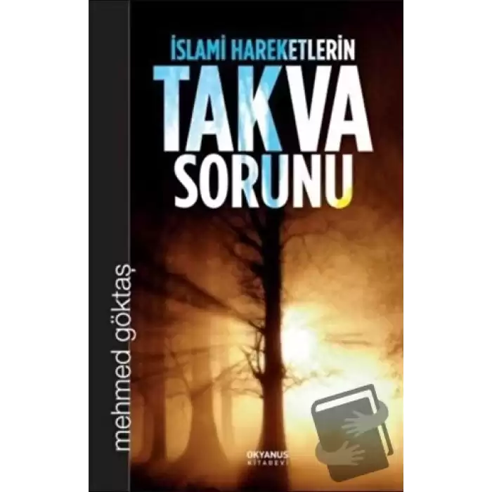 İslami Hareketlerin Takva Sorunu